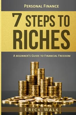 Personal Finance: 7 Steps to Riches: A Beginner's Guide to Financial Freedom Subscription