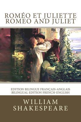 Romo et Juliette / Romeo and Juliet: Edition bilingue franais-anglais / Bilingual edition French-English