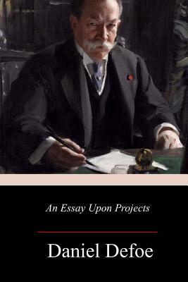 An Essay Upon Projects