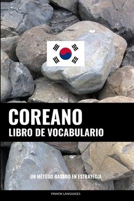 Libro de Vocabulario Coreano: Un Mtodo Basado en Estrategia