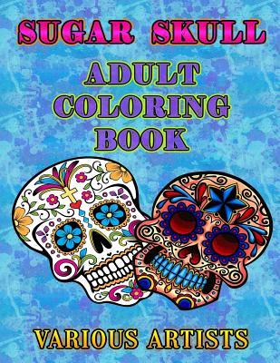 Sugar Skulls: Adult Coloring Book