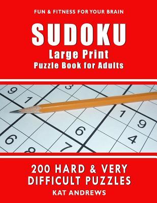 SUDOKU Large Print Puzzle Book for Adults: 200 HARD & VERY DIFFICULT Puzzles