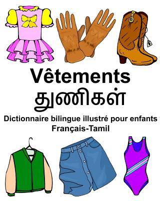 Franais-Tamil Vtements Dictionnaire bilingue illustr pour enfants