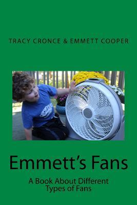 Emmett's Fans: A book about the different types of fans