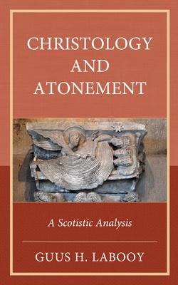 Christology and Atonement: A Scotistic Analysis