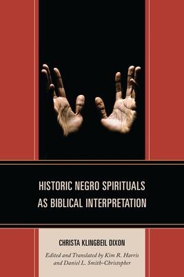 Historic Negro Spirituals as Biblical Interpretation