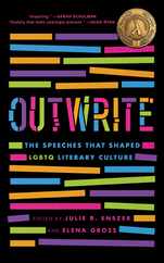Outwrite: The Speeches That Shaped LGBTQ Literary Culture Subscription