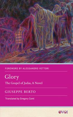 Glory: The Gospel of Judas, a Novel