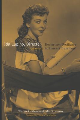 Ida Lupino, Director, 2nd Edition: Her Art and Resilience in Times of Transition Subscription