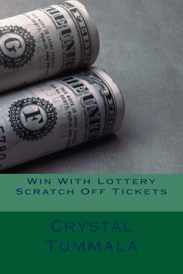 Win With Lottery Scratch Off Tickets