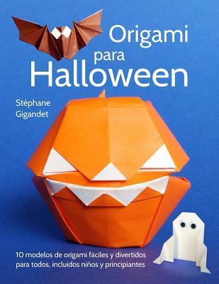 Origami para Halloween: 10 modelos de origami fciles y divertidos para todos, incluidos nios y principiantes