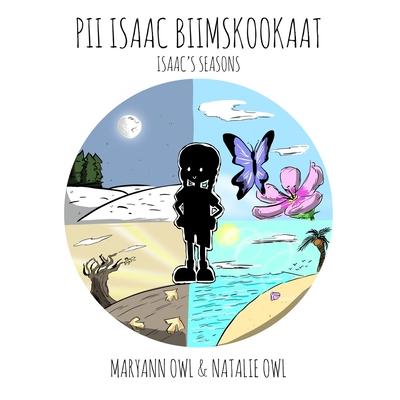 Pii Isaac Biimskookaat: Isaac's Seasons