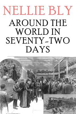 Around the World in Seventy-Two Days