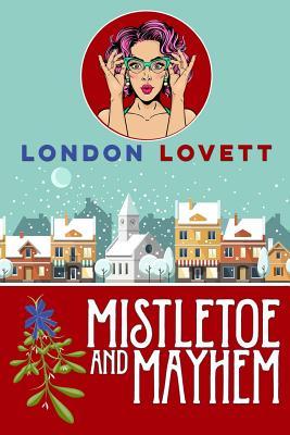 Mistletoe and Mayhem