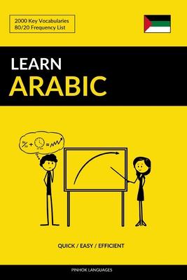 Learn Arabic - Quick / Easy / Efficient: 2000 Key Vocabularies