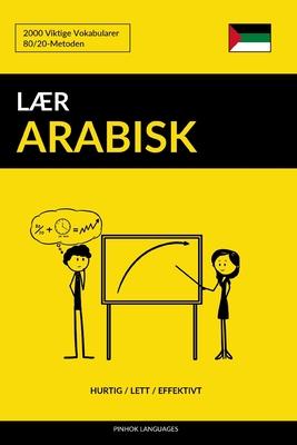 Lr Arabisk - Hurtig / Lett / Effektivt: 2000 Viktige Vokabularer