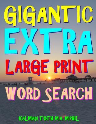 Gigantic Extra Large Print Word Search: 500 Entertaining Themed Puzzles