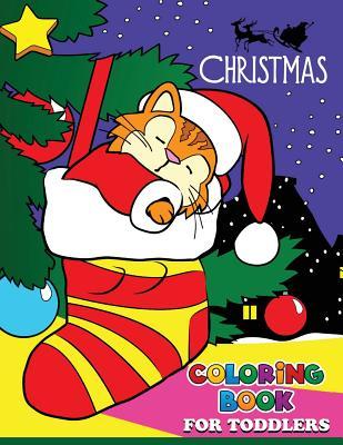 Christmas Coloring Books for Toddlers: Coloring book for girls and kids