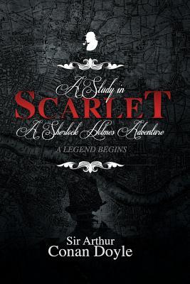 A Study in Scarlet: A Sherlock Holmes Adventure