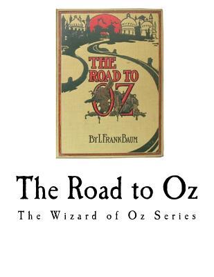 The Road to Oz: The Wizard of Oz Series