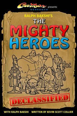 Ralph Bakshi's The Mighty Heroes Declassified