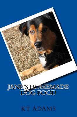 Jane's Homemade Dog Food