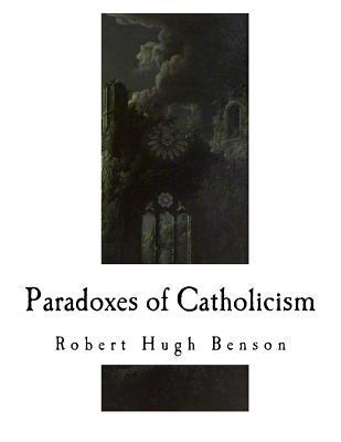 Paradoxes of Catholicism