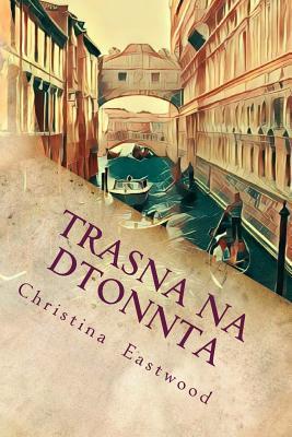 Trasna Na Dtonnta: A Tale of Three Cities