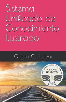 Sistema Unificado de Conocimiento Ilustrado: Mtodo de Grigori Grabovoi