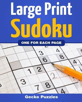 SUDOKU Large Print Puzzle Book: 150 Puzzles - Easy, Medium and Hard + Solutions: 1 Sudoku per Page