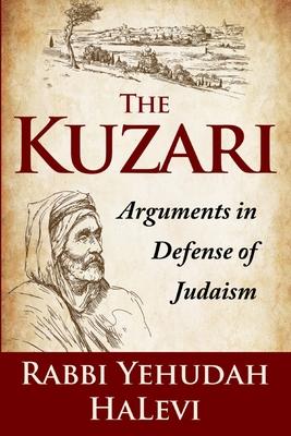 The Kuzari: Arguments in Defense of Judaism