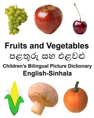 English-Sinhala Fruits and Vegetables Children's Bilingual Picture Dictionary