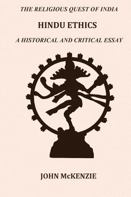 Hindu Ethics: A historical and Critical Essay