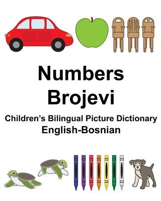 English-Bosnian Numbers/Brojevi Children's Bilingual Picture Dictionary