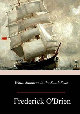 White Shadows in the South Seas