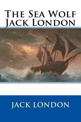 The Sea Wolf Jack London