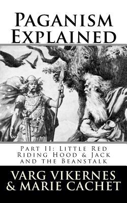 Paganism Explained, Part II: Little Red Riding Hood & Jack and the Beanstalk