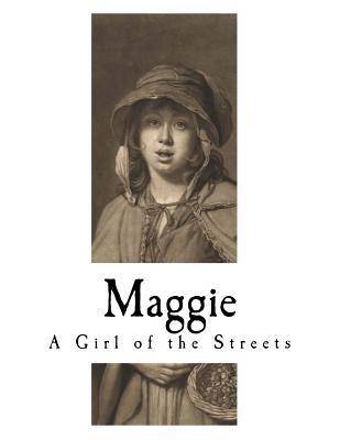 Maggie: A Girl of the Streets