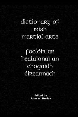 Dictionary Of Irish Martial Arts