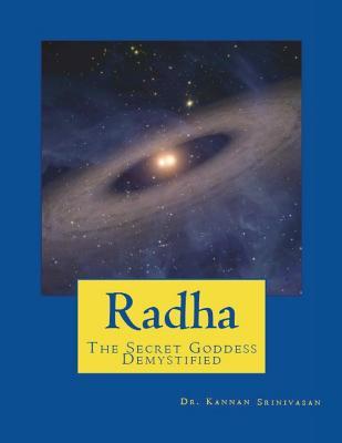 Radha: The Secret Goddess - Demystified