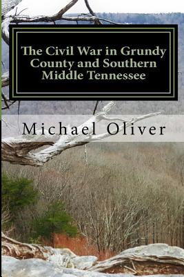 The Civil War in Grundy County and Southern Middle Tennessee