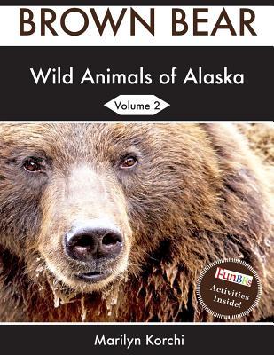 Wild Animals of Alaska: Brown Bear