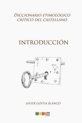 Introduccin: Diccionario etimolgico crtico del Castellano