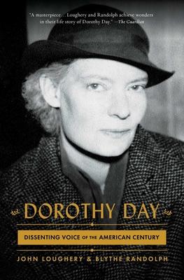 Dorothy Day: Dissenting Voice of the American Century