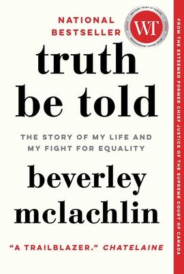 Truth Be Told: The Story of My Life and My Fight for Equality