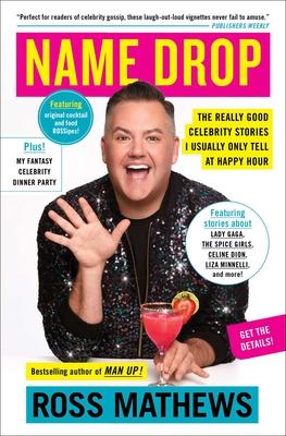 Name Drop: The Really Good Celebrity Stories I Usually Only Tell at Happy Hour Subscription