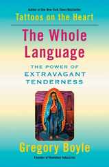 The Whole Language: The Power of Extravagant Tenderness Subscription