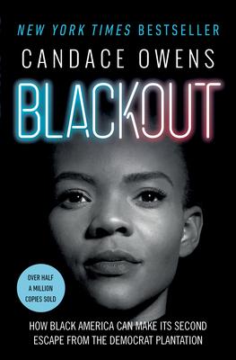 Blackout: How Black America Can Make Its Second Escape from the Democrat Plantation Subscription