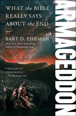 Armageddon: What the Bible Really Says about the End