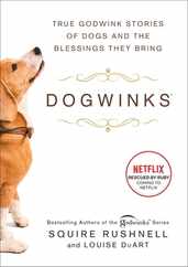 Dogwinks: True Godwink Stories of Dogs and the Blessings They Bring Subscription